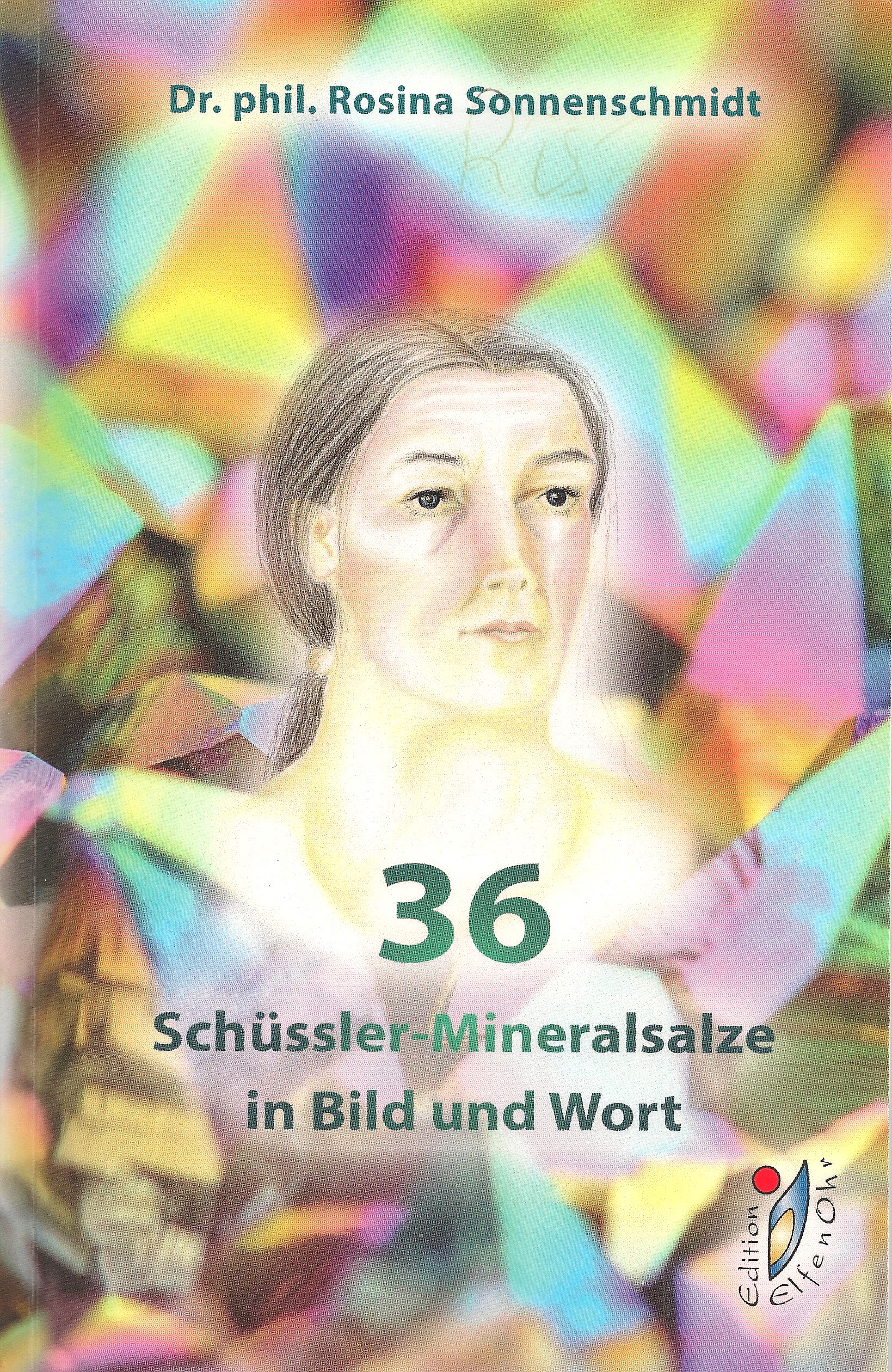 Buch 36 Schüssler-Mineralsalze in Bild und Wort