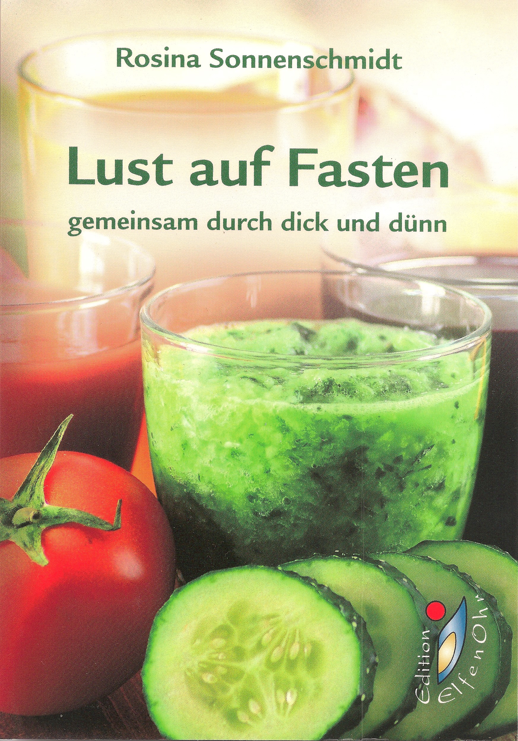 Buch Lust auf Fasten gemeinsam durch dick und dünn