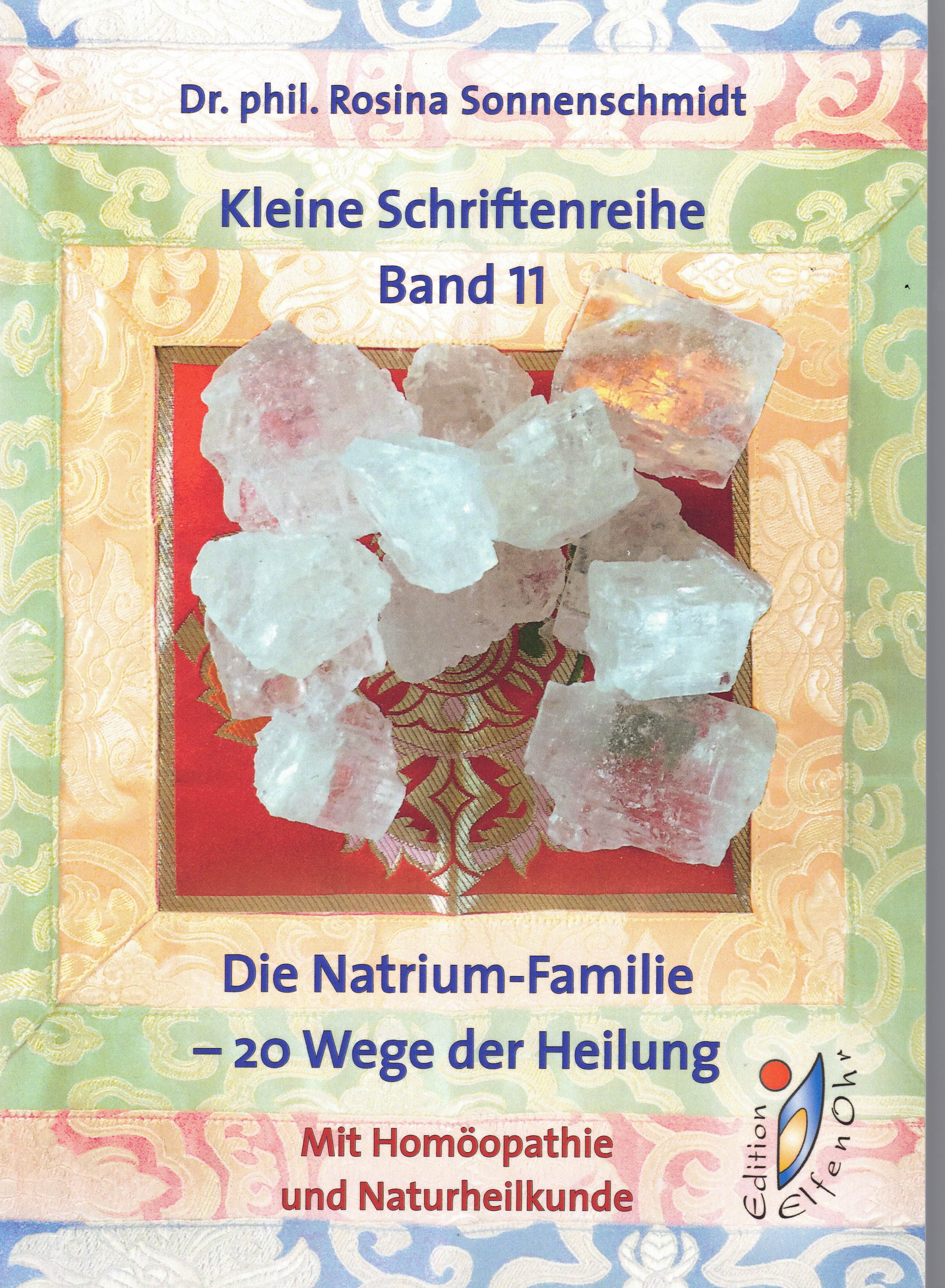 Buch Kleine Schriftreihe Band 11 Die Natrium-Familie - 20 Wege der Heilung